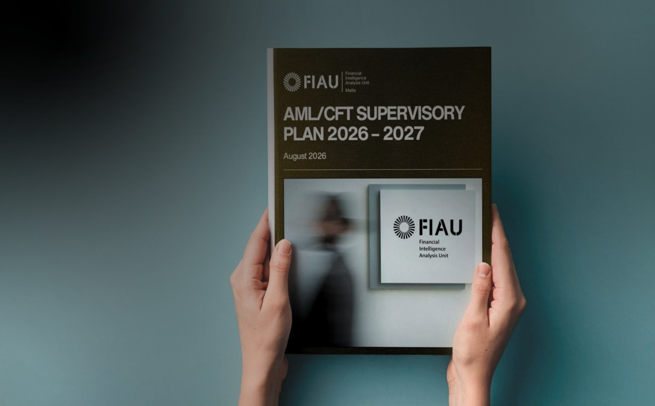 FIAU AML/CFT Supervisory Plan 2026–2027: Key Takeaways for Subject Persons